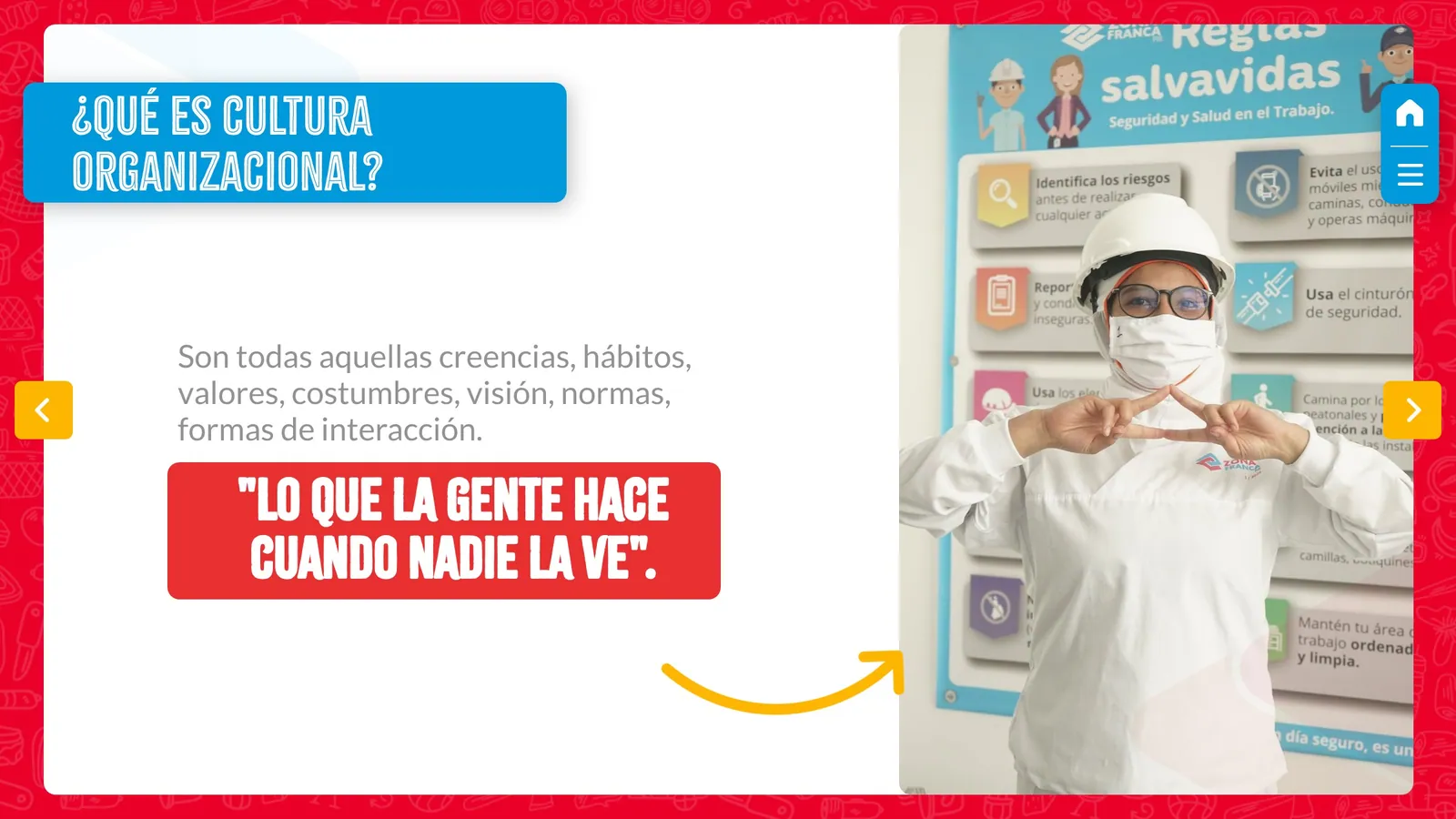 ¿Qué es cultura organizacional?: una colaboradora con casco y tapabocas haciendo un gesto con las manos, junto al texto lo que la gente hace cuando nadie la ve